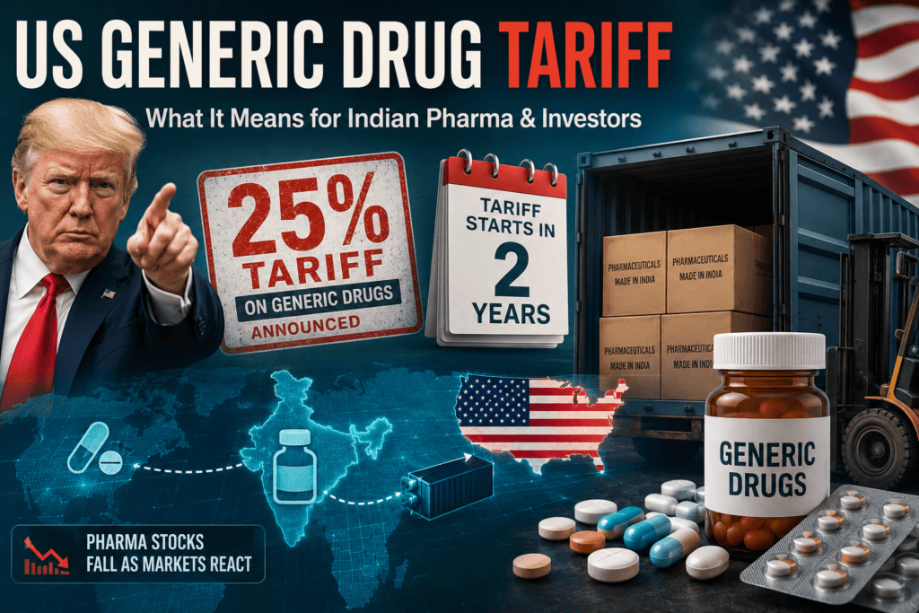 US Generic Drug Tariff feature image showing Donald Trump, pharmaceutical exports from India, generic medicine bottles, cargo containers, and the impact on Indian pharma stocks.